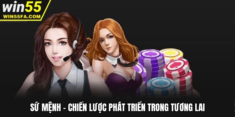 Sứ mệnh - Chiến lược phát triển trong tương lai