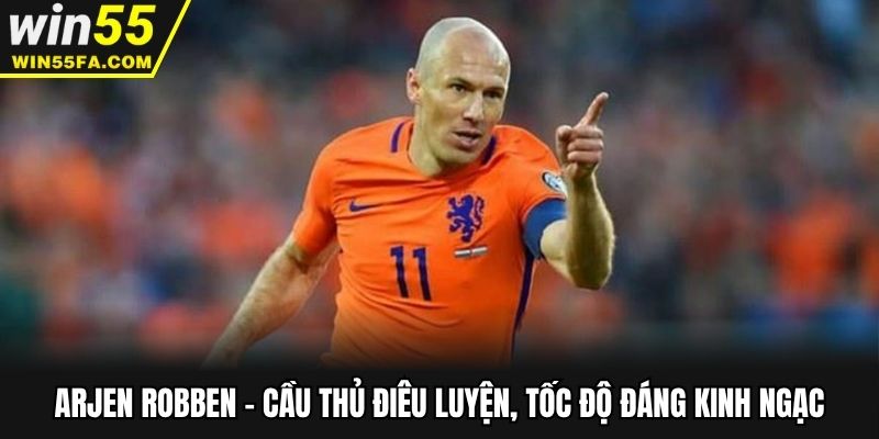 Arjen Robben - Cầu thủ điêu luyện, tốc độ đáng kinh ngạc