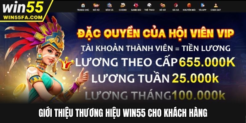Giới thiệu thương hiệu Win55 cho khách hàng