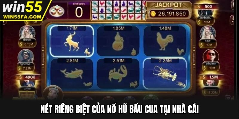 Nét riêng biệt của nổ hũ bầu cua tại nhà cái